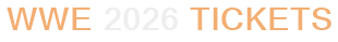 WWE 2026 Tickets